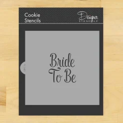Bride to Be Cookie & Craft Stencil | CM116 by Designer Stencils |