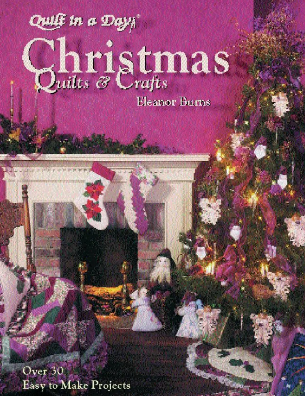 Christmas Quilts and Crafts by Eleanor Burns