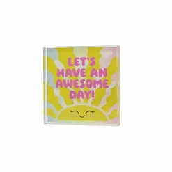 Class Rules! 5" Yellow & Pink Awesome Day Acrylic Tabletop Décor by B2C™