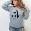 #186 DTF Print-I'm Cold 24/7