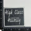 High Class Hillbilly, Hat Bar, Embroidered, Iron on Patch