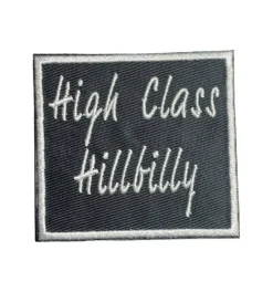 High Class Hillbilly, Hat Bar, Embroidered, Iron on Patch