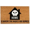 Home is Where the Bodies are Buried Door Mat