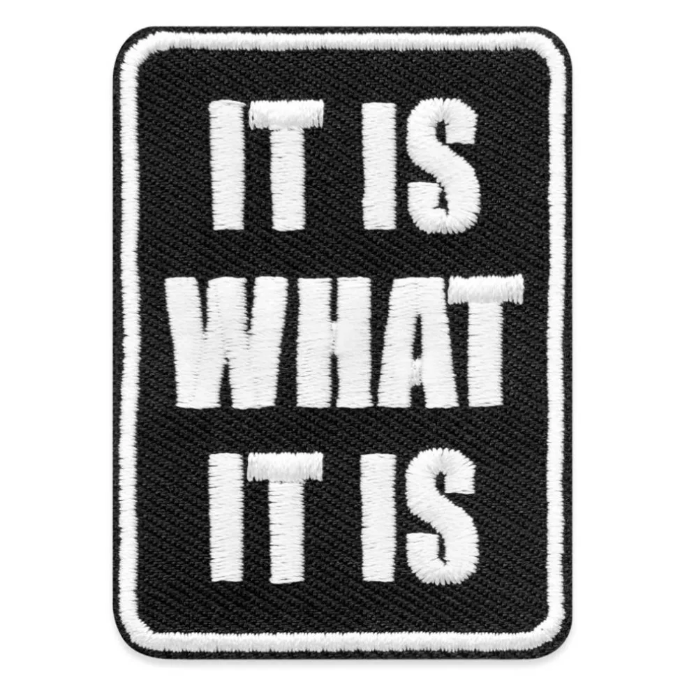 It Is What It Is Embroidered Iron-On & Adhesive Patch by Make Market®