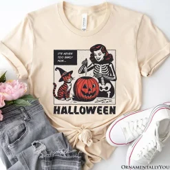 It’s Never Too Early for Halloween T-Shirt, Funny Retro Tee for Sassy Women
