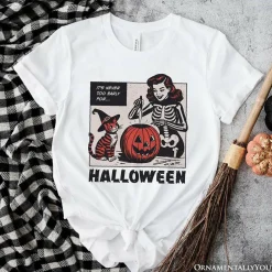 It’s Never Too Early for Halloween T-Shirt, Funny Retro Tee for Sassy Women