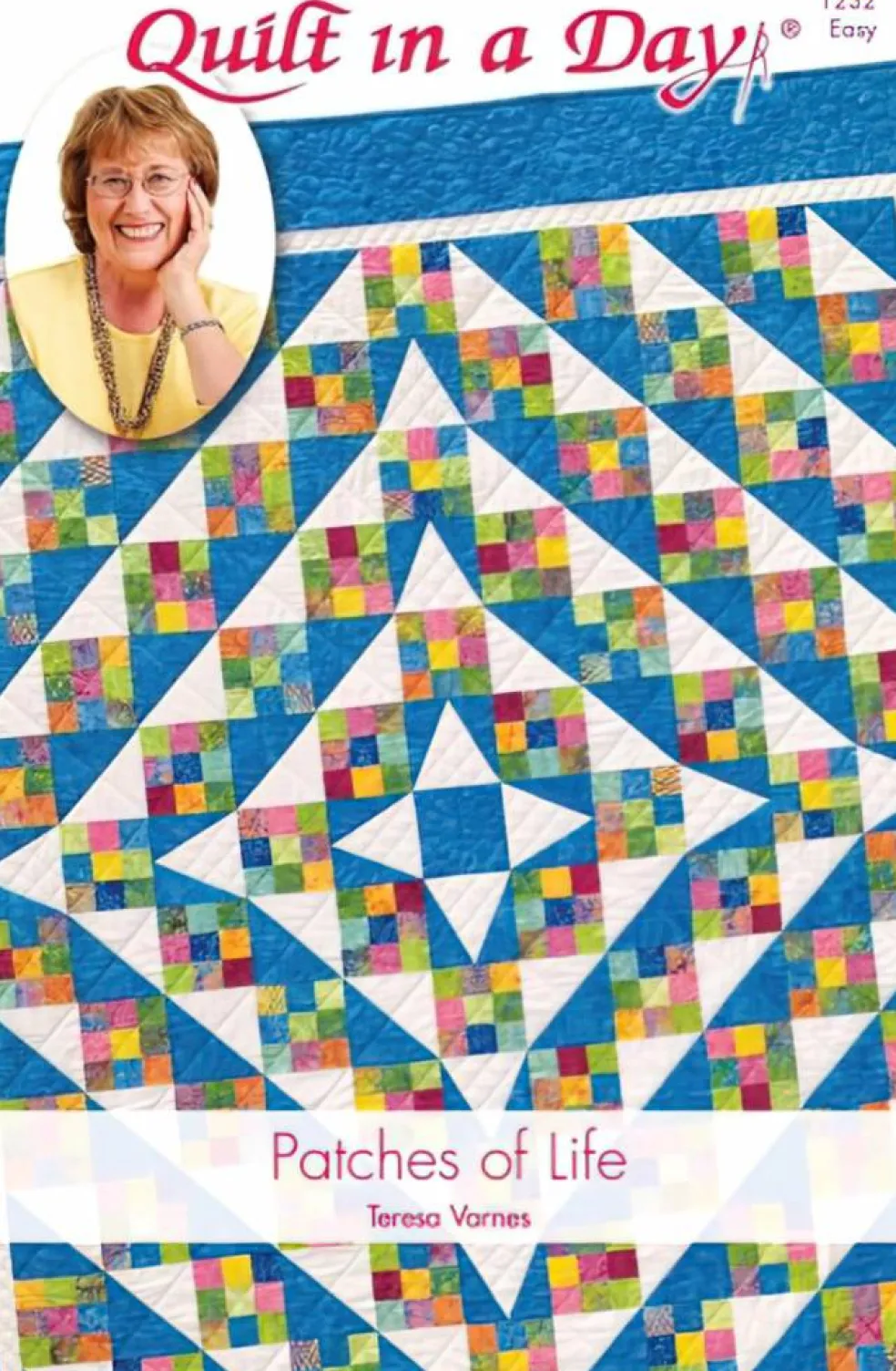 Patches of Life Quilt: Eleanor Burns Signature Quilt Pattern