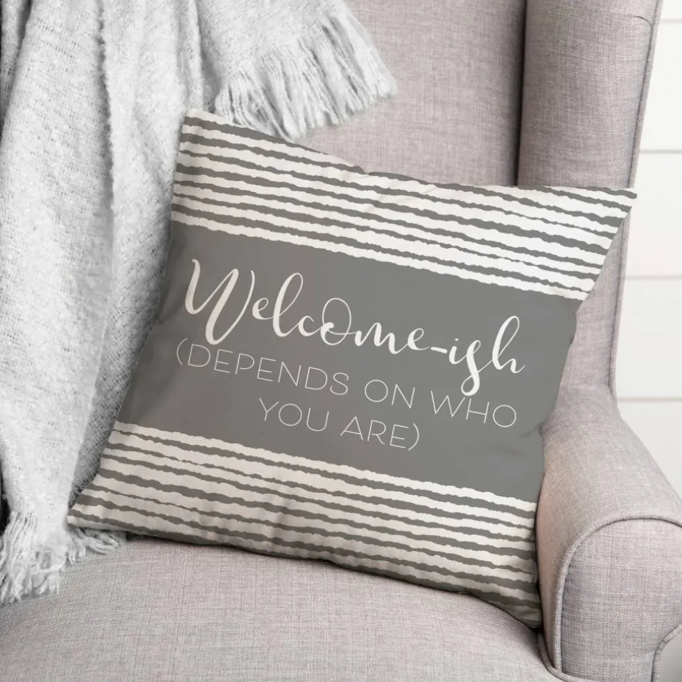18" x 18" Welcome-ish Throw Pillow