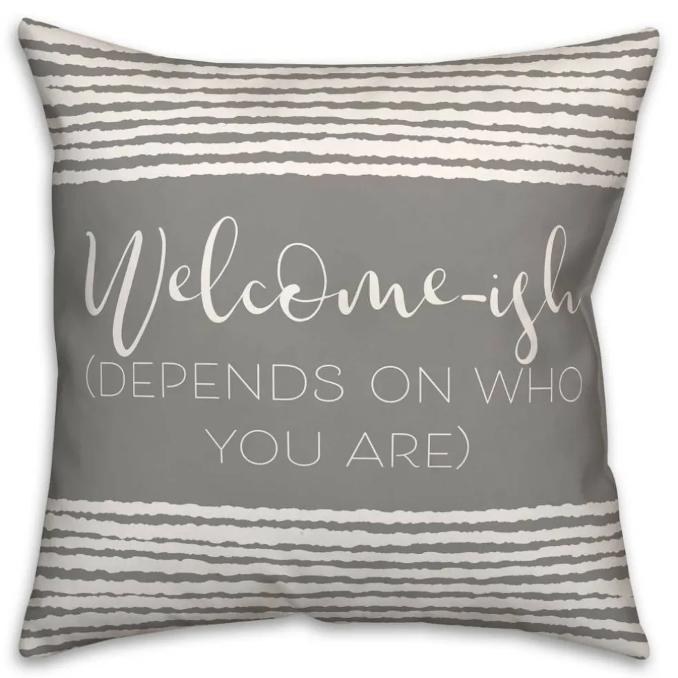 18" x 18" Welcome-ish Throw Pillow