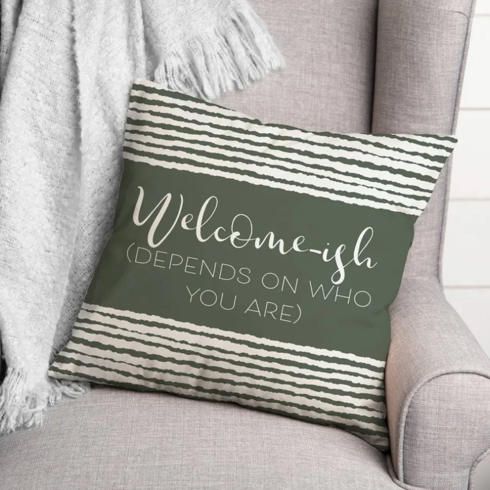 18" x 18" Welcome-ish Throw Pillow